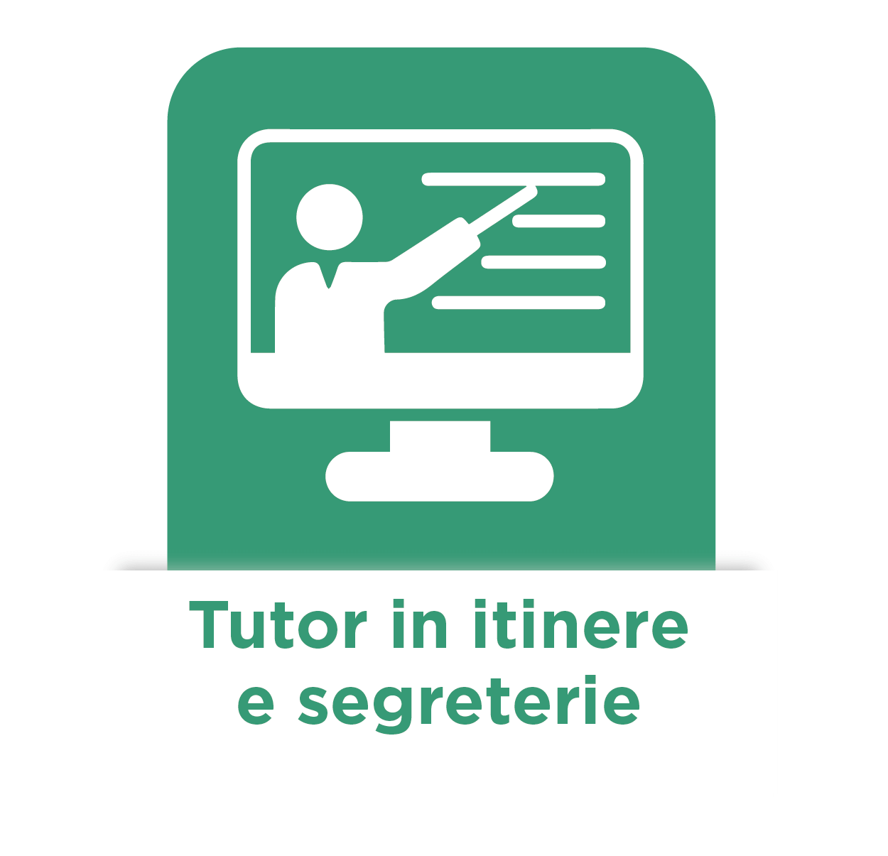 Tutor in itinere e segreterie