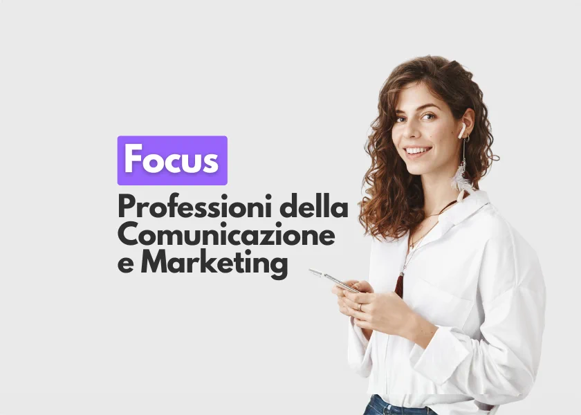 Aprile – Focus sulle Professioni della Comunicazione e Marketing