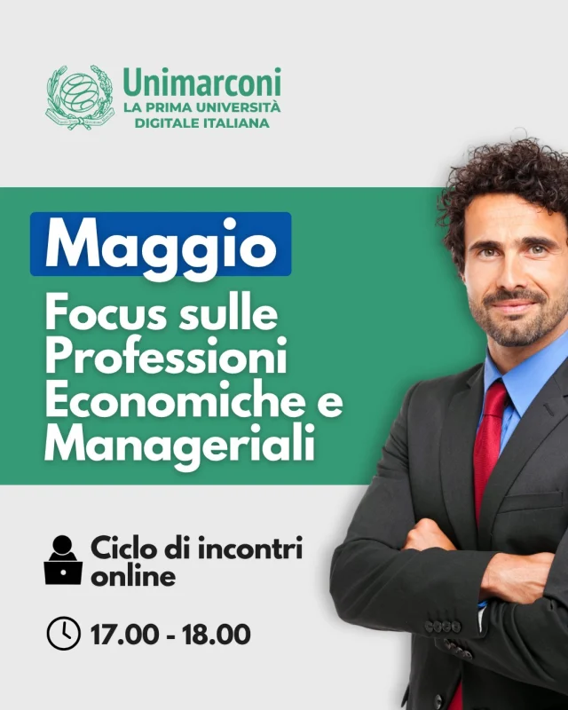 Maggio – Focus sulle Professioni Economiche e Manageriali

Un ciclo di open day e webinar dalle ore 17.00 alle 18.00, pensati per chi vuole comprendere le competenze richieste dal settore, conoscere gli sbocchi professionali e orientarsi nella scelta del percorso più coerente con i propri obiettivi.

🎓 Bonus “Economia”
Per tutto il mese di maggio è attiva un’agevolazione economica dedicata alle nuove immatricolazioni ai Corsi di Laurea in Economia e Management e sui Master dell’area economica (con esclusione dei percorsi in partnership).

📅 Programma
13 maggio | Presentazione del Corso di Laurea in Economia Aziendale e Management
15 maggio | Incontro con le segreterie
18 maggio | Presentazione Master area economica
20 maggio | Strategia e impresa: cosa significa fare management oggi
22 maggio | Amministrazione e finanza d’impresa: professioni contabili e revisione.
27 maggio | Lavorare nelle risorse umane: selezione, sviluppo e nuove professioni HR

Tutti gli incontri sono gratuiti e si svolgono online.

Per partecipare è necessario registrarsi tramite il form dedicato.
https://www.unimarconi.it/maggio-focus-sulle-professioni-economiche-e-manageriali/
[LINK in BIO]

#openday #economia #management #master #unimarconi