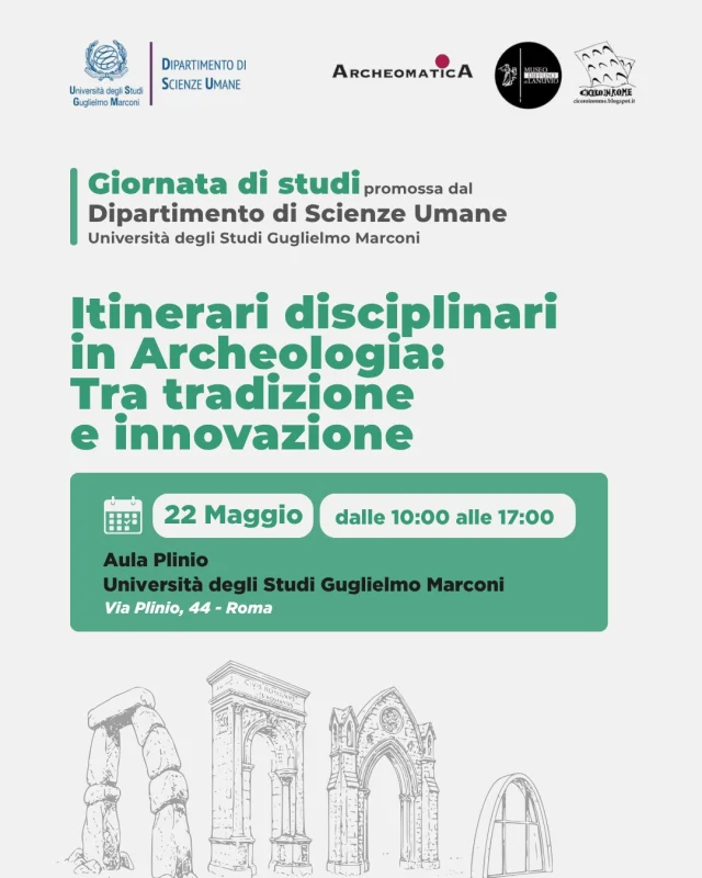 Itinerari disciplinari in Archeologia: Tra tradizione e innovazione

📅 22 maggio 2026
🕙 Ore 10.00 - 17.00
📍 Aula Plinio, Roma

Una giornata di studi promossa dal Dipartimento di Scienze Umane di UniMarconi per approfondire l’evoluzione della ricerca archeologica tra metodologie classiche e nuove frontiere digitali.

Un’importante occasione di confronto per esplorare come le tecnologie innovative stiano trasformando le pratiche di scavo, documentazione, conservazione e valorizzazione del nostro patrimonio culturale.

L’evento si svolgerà in presenza e online.

👉 Per partecipare e maggiori informazioni:
https://www.unimarconi.it/itinerari-disciplinari-in-archeologia-tra-tradizione-e-innovazione/
[LINK in BIO]

🇬🇧
Disciplinary Itineraries in Archaeology: Between Tradition and Innovation

📅 May 22, 2026
🕙 10:00 AM - 5:00 PM
📍 Plinio Hall, Rome

A study day promoted by the Department of Human Sciences at UniMarconi to explore the evolution of archaeological research between classical methodologies and new digital frontiers.

An important opportunity for discussion to explore how innovative technologies are transforming the practices of excavation, documentation, conservation, and valorization of our cultural heritage.

The event will take place in person and online.

#archeologia #ricerca #tecnologia #unimarconi