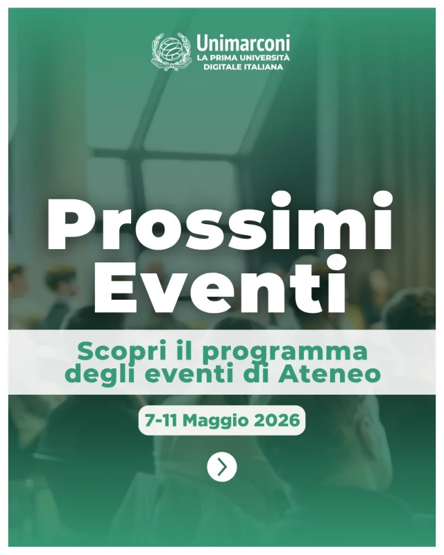 📅 Scopri i prossimi eventi in programma dal 07 all'11 maggio 2026

📍Arte e critica del comprendere – Prospettive intorno al pensiero di Emilio Garroni (1925 – 2005)
7 Mag 2026 - 8 Mag 2026 | 09:30 - 17:30 | Terrazza Prati e Aula Plinio | Via Plinio 44, Roma

📍Il ricorso all’intelligenza artificiale tra diritto amministrativo e diritto tributario
11 Mag 2026 | 14:00 - 18:00 | Aula 40 | Via Paolo Emilio 29 - Roma

📍Seminario di studi “Rileggere le competenze in prospettiva inclusiva”
11 Mag 2026 | 15:00 - 18:00 | Aula Plinio - Via Plinio 44 Roma

👉 Per maggiori informazioni https://www.unimarconi.it/eventi/

🇬🇧
📅 Discover upcoming events scheduled from May 7th to 11th

📍The Art and Criticism of Understanding – Perspectives on the Thought of Emilio Garroni (1925–2005)
May 7th, 2026 - May 8th, 2026 | 9:30 AM - 5:30 PM | Terrazza Prati and Aula Plinio | Via Plinio 44, Rome

📍The Use of Artificial Intelligence in Administrative Law and Tax Law
May 11th, 2026 | 2:00 PM - 6:00 PM | Aula 40 | Via Paolo Emilio 29 - Rome

📍Study Seminar "Rereading Skills from an Inclusive Perspective"
May 11th, 2026 | 3:00 PM - 6:00 PM | Aula Plinio - Via Plinio 44, Rome

#eventi #eventiunimarconi #unimarconi