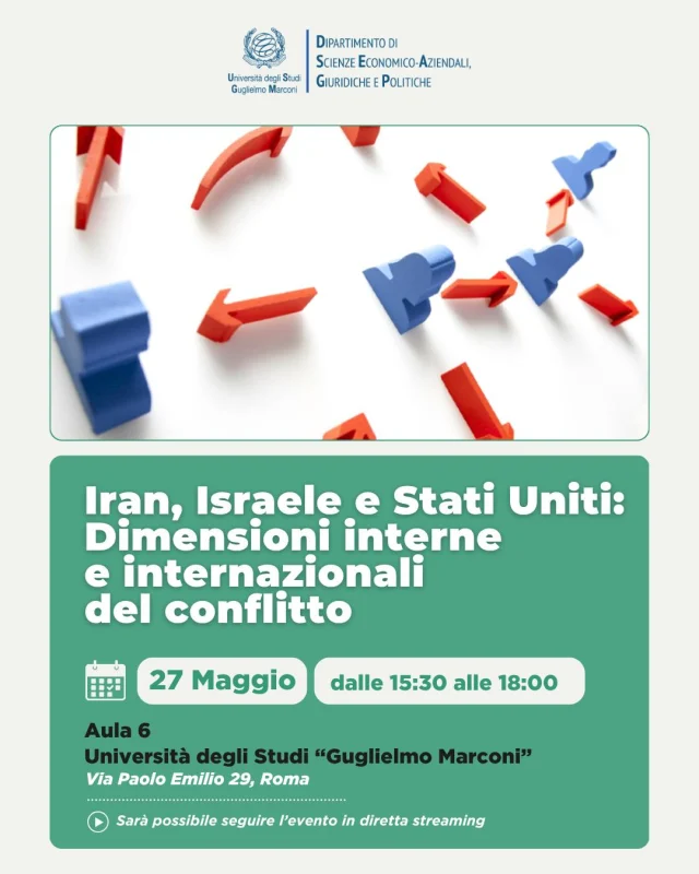 Iran, Israele e Stati Uniti: dimensioni interne e internazionali del conflitto
📅 27 maggio 2026 🕙 Ore 15.30 – 18.00
📍 Aula 6 – Via Paolo Emilio 29, Roma

Un incontro di approfondimento dedicato all’analisi degli attuali equilibri geopolitici in Medio Oriente, con particolare attenzione al rapporto tra dinamiche interne agli Stati e sviluppo degli scenari internazionali.

L'incontro si aprirà con i saluti del Prof. Raffaele Chiarelli (Professore di Teoria generale del diritto UniMarconi), sarà introdotto dal Prof. Andrea Ungari (Direttore del Dipartimento Scienze Economico-Aziendali, Giuridiche e Politiche UniMarconi) e moderato dal Prof. Marcello Ciola (Professore di Storia delle Istituzioni Politiche UniMarconi).

Interverranno:
* Nicola Pedde, Direttore dell’Institute for Global Studies
* Nima Baheli, analista geopolitico e d’intelligence

L’evento si svolgerà in presenza e in diretta streaming.

👉 Per partecipare e maggiori informazioni:
https://www.unimarconi.it/iran-israele-e-stati-uniti-dimensioni-interne-e-internazionali-del-conflitto/
[LINK in BIO]

🇬🇧
Iran, Israel, and the United States: Domestic and International Dimensions of the Conflict
📅 May 27, 2026 🕙 3:30 PM – 6:00 PM
📍 Room 6 – Via Paolo Emilio 29, Rome

An in-depth meeting dedicated to analyzing the current geopolitical balance in the Middle East, with particular attention to the relationship between internal state dynamics and the development of international scenarios.

Speakers:
* Nicola Pedde, Director of the Institute for Global Studies
* Nima Baheli, geopolitical and intelligence analyst

The event will be held in person and livestreamed.

#geopolitical #geopolitica #internazionale #globale #unimarconi